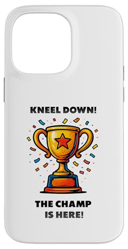 The Champ is here, Sieger, 1.Platz, Gewinner, Tournier-Sieg Hülle für iPhone 14 Pro Max von Tourniersieger, Gewinner, 1.Platz