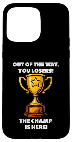 The Champ is here, Sieger, 1.Platz, Gewinner, Tournier-Sieg Hülle für iPhone 15 Pro Max The Champ is here, Sieger, 1.Platz, Gewinner, Tournier-Sieg Hülle für iPhone 15 Pro Max von Tourniersieger, Gewinner, 1.Platz