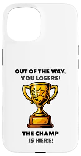 The Champ is here, Sieger, 1.Platz, Gewinner, Tournier-Sieg Hülle für iPhone 15 The Champ is here, Sieger, 1.Platz, Gewinner, Tournier-Sieg Hülle für iPhone 15 von Tourniersieger, Gewinner, 1.Platz