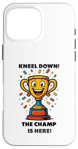 The Champ is here, Sieger, 1.Platz, Gewinner, Tournier-Sieg Hülle für iPhone 16 Pro Max von Tourniersieger, Gewinner, 1.Platz