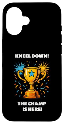 The Champ is here, Sieger, 1.Platz, Gewinner, Tournier-Sieg Hülle für iPhone 16 von Tourniersieger, Gewinner, 1.Platz