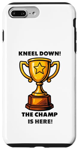 The Champ is here, Sieger, 1.Platz, Gewinner, Tournier-Sieg Hülle für iPhone 7 Plus/8 Plus von Tourniersieger, Gewinner, 1.Platz