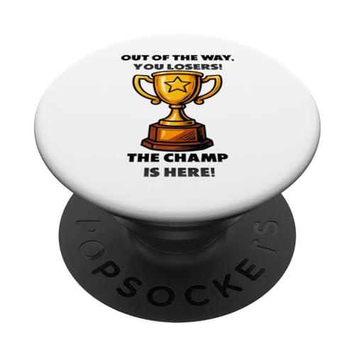 The Champ is here, Sieger, 1.Platz, Gewinner, Tournier-Sieg PopSockets Klebender PopGrip von Tourniersieger, Gewinner, 1.Platz