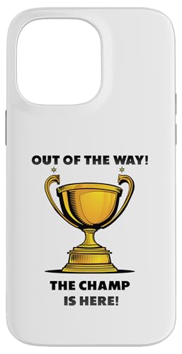The Champ is here, Sieger, 1.Platz, Gewinner, Tournier-Sieg Hülle für iPhone 14 Pro Max von Tourniersieger, Gewinner