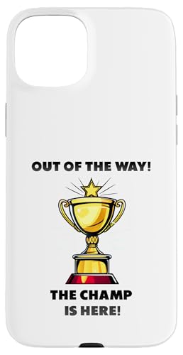 The Champ is here, Sieger, 1.Platz, Gewinner, Tournier-Sieg Hülle für iPhone 15 Plus The Champ is here, Sieger, 1.Platz, Gewinner, Tournier-Sieg Hülle für iPhone 15 Plus von Tourniersieger, Gewinner