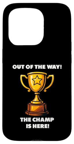 The Champ is here, Sieger, 1.Platz, Gewinner, Tournier-Sieg Hülle für iPhone 15 Pro von Tourniersieger, Gewinner