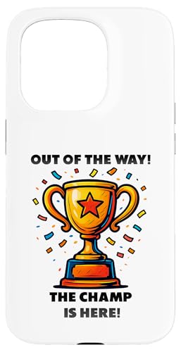 The Champ is here, Sieger, 1.Platz, Gewinner, Tournier-Sieg Hülle für iPhone 15 Pro von Tourniersieger, Gewinner