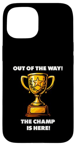 The Champ is here, Sieger, 1.Platz, Gewinner, Tournier-Sieg Hülle für iPhone 15 The Champ is here, Sieger, 1.Platz, Gewinner, Tournier-Sieg Hülle für iPhone 15 von Tourniersieger, Gewinner