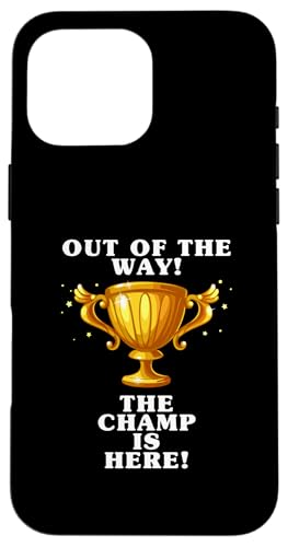 The Champ is here, Sieger, 1.Platz, Gewinner, Tournier-Sieg Hülle für iPhone 16 Pro Max The Champ is here, Sieger, 1.Platz, Gewinner, Tournier-Sieg Hülle für iPhone 16 Pro Max von Tourniersieger, Gewinner