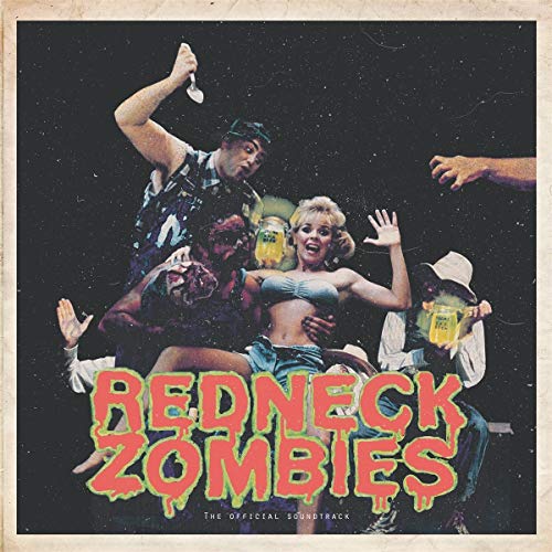 Redneck Zombie (Original Soundtrack) [Vinyl LP] von Toxic Toast / Cargo