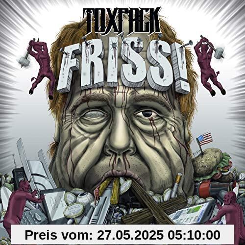 Friss! Friss! von Toxpack