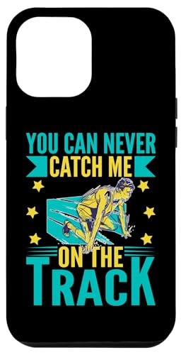 Du kannst mich nie auf der Strecke erwischen Hülle für iPhone 12 Pro Max Du kannst mich nie auf der Strecke erwischen Hülle für iPhone 12 Pro Max von Track And Field Sports Designs For Athletes