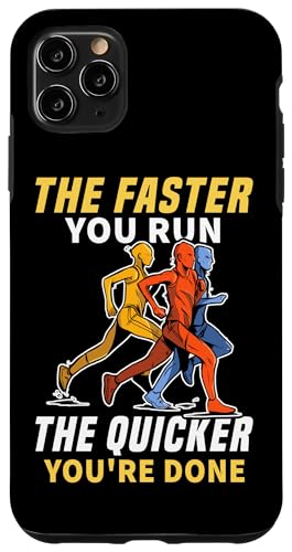 Je schneller Sie laufen, desto schneller sind Sie fertig zum Laufen Hülle für iPhone 11 Pro Max von Track And Field Sports Designs For Athletes