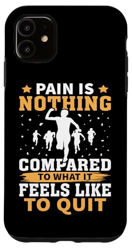 Schmerz ist nichts im Vergleich zu dem, wie es sich anfühlt, aufzuhören Hülle für iPhone 11 Schmerz ist nichts im Vergleich zu dem, wie es sich anfühlt, aufzuhören Hülle für iPhone 11 von Track And Field Sports Designs For Athletes