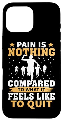 Schmerz ist nichts im Vergleich zu dem, wie es sich anfühlt, aufzuhören Hülle für iPhone 16 Pro Max von Track And Field Sports Designs For Athletes