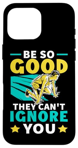 Sei so gut, sie können dich beim Laufen nicht ignorieren Hülle für iPhone 16 Pro Max Sei so gut, sie können dich beim Laufen nicht ignorieren Hülle für iPhone 16 Pro Max von Track And Field Sports Designs For Athletes