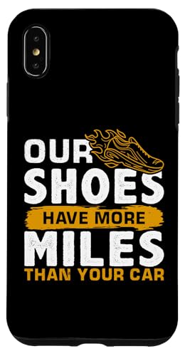 Unsere Schuhe haben mehr Kilometer als Ihr Auto Hülle für iPhone XS Max Unsere Schuhe haben mehr Kilometer als Ihr Auto Hülle für iPhone XS Max von Track And Field Sports Designs For Athletes