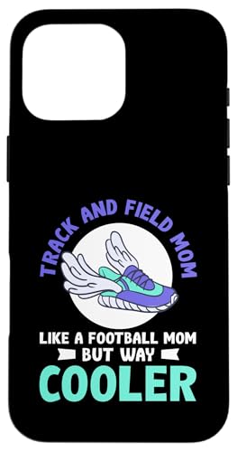 Leichtathletik-Mama Hülle für iPhone 16 Pro Max Leichtathletik-Mama Hülle für iPhone 16 Pro Max von Track and Field Mom Gifts for Runners