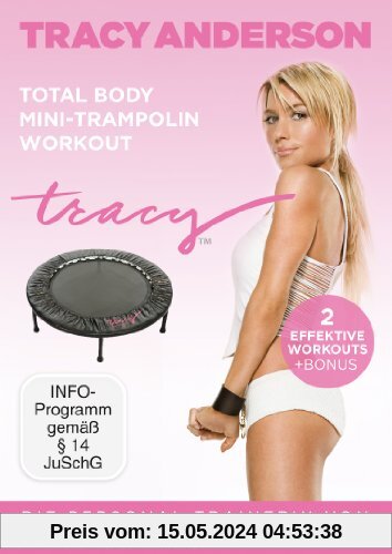Die Tracy Anderson Methode - Total Body Mini-Trampolin Workout von Tracy Anderson