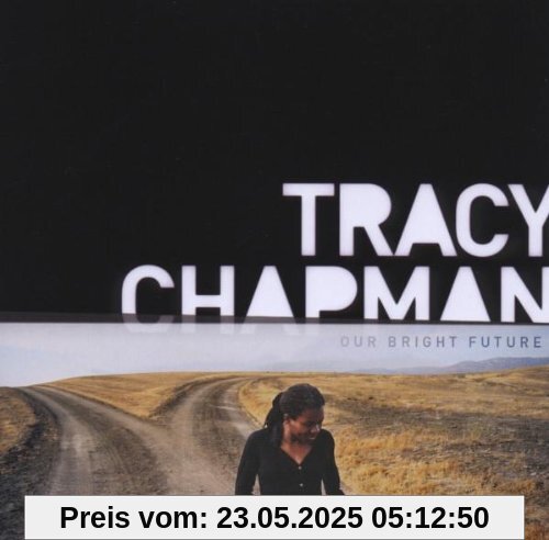 Our Bright Future Our Bright Future von Tracy Chapman