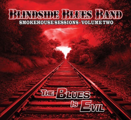 Smokehouse Sessions - Volume Two by Blindside Blues Band (2010) Audio CD von Traffic (The Orchard)