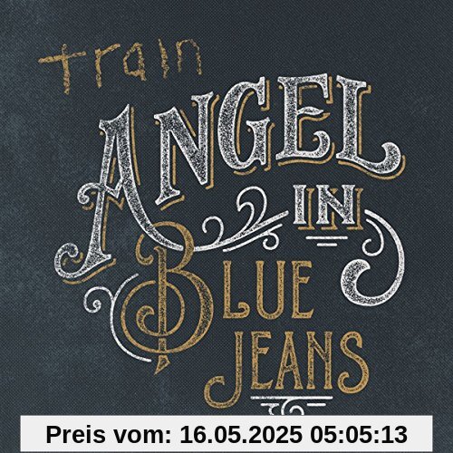 Angel in Blue Jeans von Train