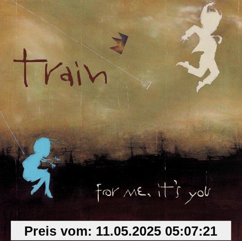 For Me It's You For Me It's You von Train