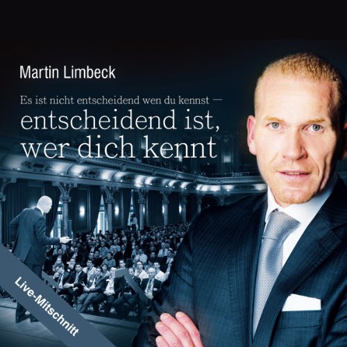 Es ist nicht entscheidend wen du kennst - entscheidend ist, wer dich kennt (CD/DVD) von Audible Studios on Brilliance