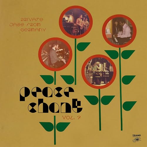 Peace Chant Vol.7 - Private Jazz Germany 1970-1987 von Tramp Records (Groove Attack)