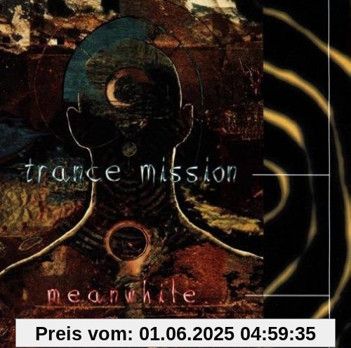 Meanwhile Meanwhile von Trance Mission