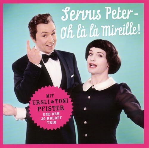 Servus Peter-Oh la la Mireille! von Traumton/Indigo