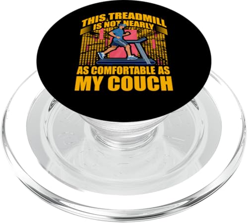 Dieses Laufband ist nicht annähernd so bequem wie meine Couch PopSockets PopGrip für MagSafe Dieses Laufband ist nicht annähernd so bequem wie meine Couch PopSockets PopGrip für MagSafe von Treadmill Runners Fitness Motivation Present