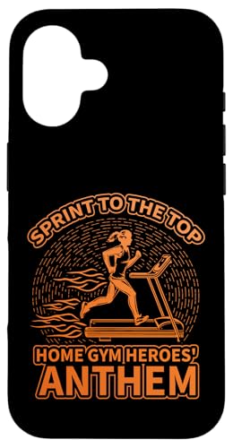 Sprint to the top home gym heroes hymne laufband Hülle für iPhone 16 Sprint to the top home gym heroes hymne laufband Hülle für iPhone 16 von Treadmill Runners Fitness Motivation Present