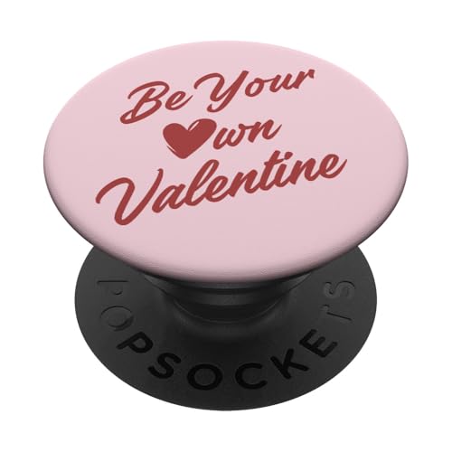 Trendy Apparel Valentine's Day Be Your Own Valentine PopSockets Klebender PopGrip von Trendy Apparel