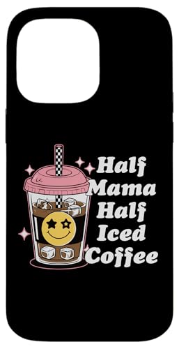 Half Mama Half Iced Coffee Nette Happy Face Lustige Retro-Mama Hülle für iPhone 14 Pro Max Half Mama Half Iced Coffee Nette Happy Face Lustige Retro-Mama Hülle für iPhone 14 Pro Max von Trendy Mom Life Funny Quote Stylish Apparel