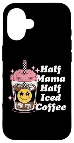 Half Mama Half Iced Coffee Nette Happy Face Lustige Retro-Mama Hülle für iPhone 16 Half Mama Half Iced Coffee Nette Happy Face Lustige Retro-Mama Hülle für iPhone 16 von Trendy Mom Life Funny Quote Stylish Apparel