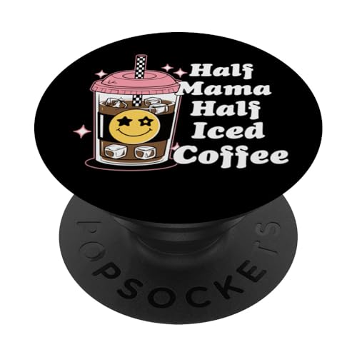 Half Mama Half Iced Coffee Nette Happy Face Lustige Retro-Mama PopSockets Klebender PopGrip Half Mama Half Iced Coffee Nette Happy Face Lustige Retro-Mama PopSockets Klebender PopGrip von Trendy Mom Life Funny Quote Stylish Apparel
