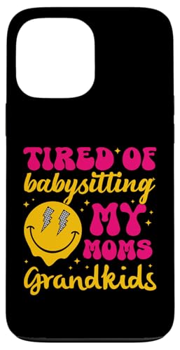 Happy Face im Retro-Look „Ich bin es leid, auf die Enkelkinder meiner Mutter aufzupassen“ Hülle für iPhone 13 Pro Max von Trendy Mom Life Funny Quote Stylish Apparel