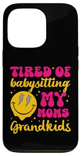 Happy Face im Retro-Look „Ich bin es leid, auf die Enkelkinder meiner Mutter aufzupassen“ Hülle für iPhone 13 Pro von Trendy Mom Life Funny Quote Stylish Apparel