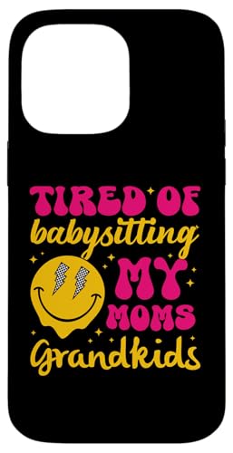 Happy Face im Retro-Look „Ich bin es leid, auf die Enkelkinder meiner Mutter aufzupassen“ Hülle für iPhone 14 Pro Max von Trendy Mom Life Funny Quote Stylish Apparel