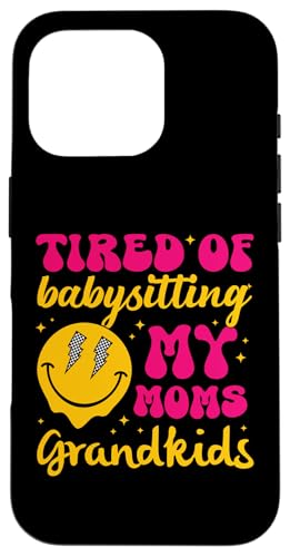 Happy Face im Retro-Look „Ich bin es leid, auf die Enkelkinder meiner Mutter aufzupassen“ Hülle für iPhone 16 Pro von Trendy Mom Life Funny Quote Stylish Apparel