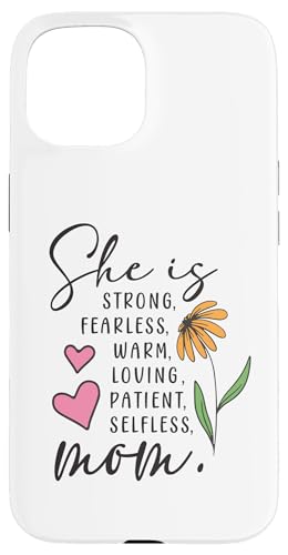 Sie ist stark, furchtlos, warmherzig, liebend, selbstlos, Mama, Blumenherz Hülle für iPhone 15 von Trendy Mom Life Funny Quote Stylish Apparel