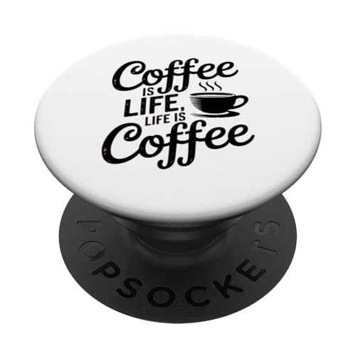 Cool Coffee Is Life Kaffeetrinker Life is Coffee Novelty PopSockets Klebender PopGrip von Trendy Tamale