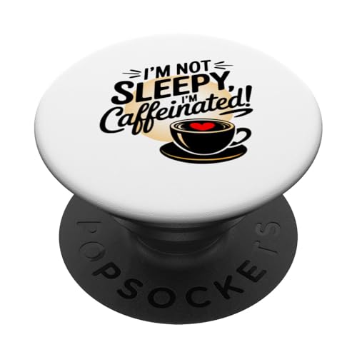 Cool I'm Not Sleepy Lustiger Kaffeetrinker, Neuheit für Java-Liebhaber PopSockets Klebender PopGrip von Trendy Tamale