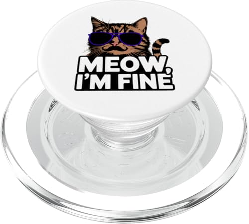 Lustiger Katzenliebhaber Meow I'm Fine Moms Dads & Fans PopSockets PopGrip für MagSafe Lustiger Katzenliebhaber Meow I'm Fine Moms Dads & Fans PopSockets PopGrip für MagSafe von Trendy Tamale