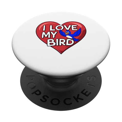 Lustiges Herz mit Aufschrift "I Love My Bird" für Vogel Mütter und Väter PopSockets Klebender PopGrip Lustiges Herz mit Aufschrift "I Love My Bird" für Vogel Mütter und Väter PopSockets Klebender PopGrip von Trendy Tamale