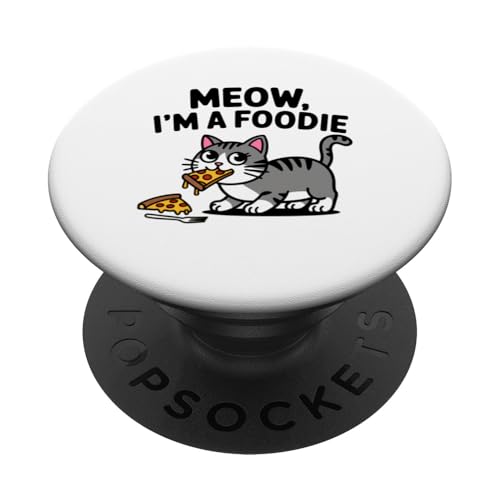 Meow I'm a Foodie Cat Cute For Moms Dads Fan Verspielte Neuheit PopSockets Klebender PopGrip von Trendy Tamale