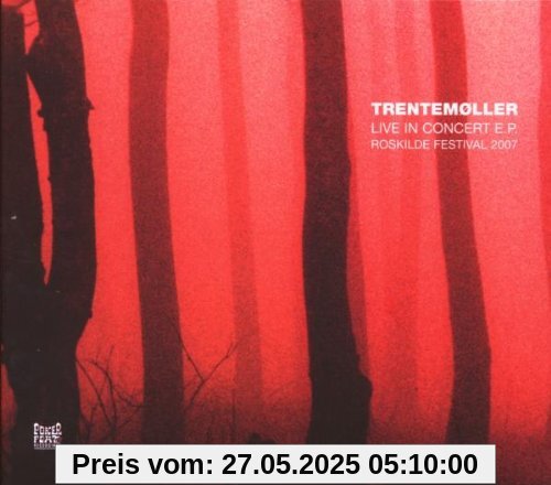 Live in Concert Ep/Roskilde'07 von Trentemöller