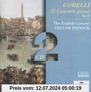 Corelli: Conc Grossi Op. 6 (Gesamtaufnahme) von Trevor Pinnock