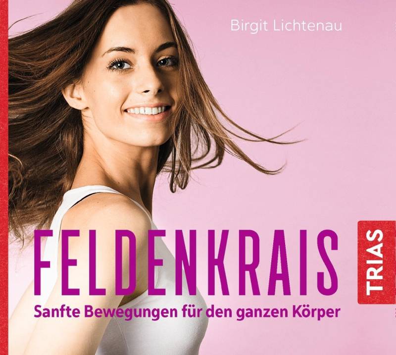 Trias Hörspiel-CD Feldenkrais - Sanfte Bewegungen für den ganzen Körper (Hörbuch) von Trias